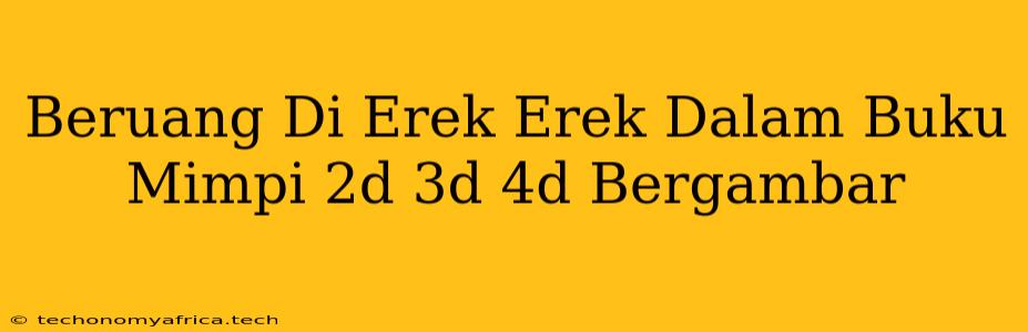 Beruang Di Erek Erek Dalam Buku Mimpi 2d 3d 4d Bergambar