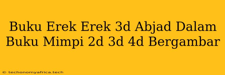 Buku Erek Erek 3d Abjad Dalam Buku Mimpi 2d 3d 4d Bergambar