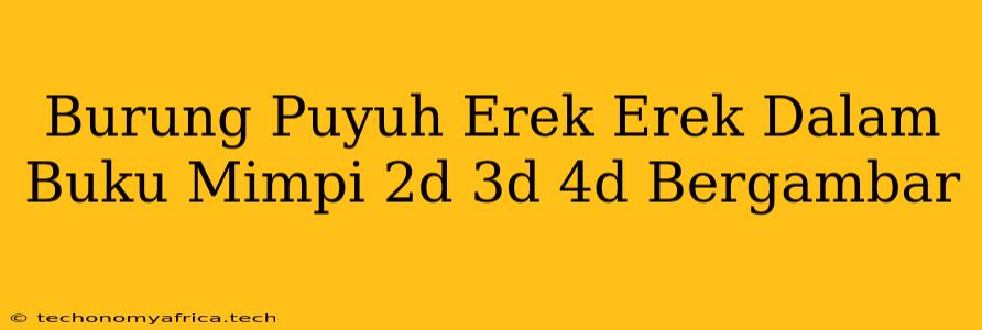 Burung Puyuh Erek Erek Dalam Buku Mimpi 2d 3d 4d Bergambar