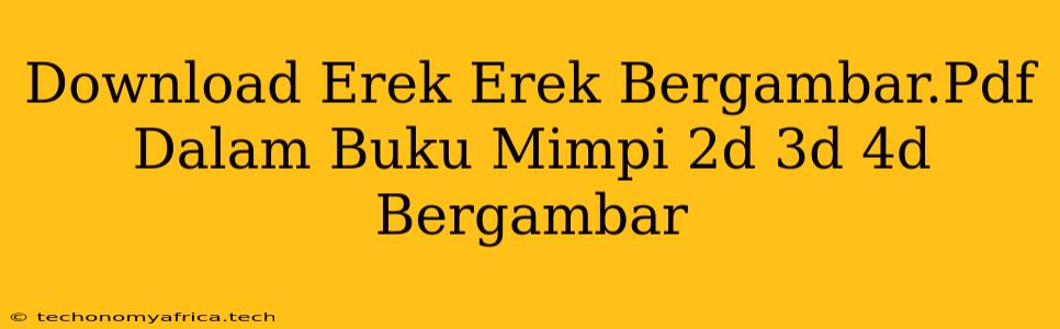 Download Erek Erek Bergambar.Pdf Dalam Buku Mimpi 2d 3d 4d Bergambar