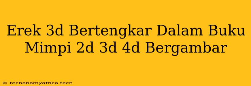 Erek 3d Bertengkar Dalam Buku Mimpi 2d 3d 4d Bergambar