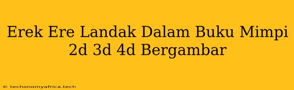 Erek Ere Landak Dalam Buku Mimpi 2d 3d 4d Bergambar