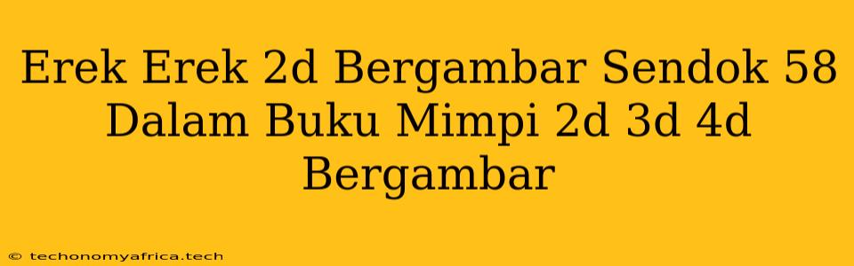 Erek Erek 2d Bergambar Sendok 58 Dalam Buku Mimpi 2d 3d 4d Bergambar