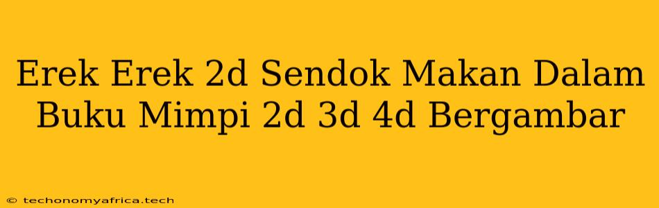 Erek Erek 2d Sendok Makan Dalam Buku Mimpi 2d 3d 4d Bergambar