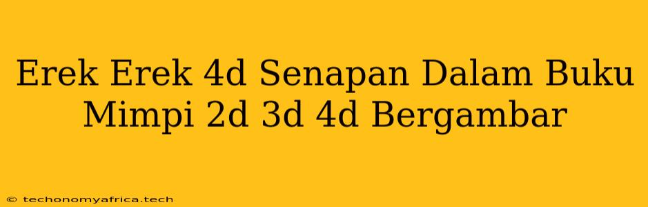 Erek Erek 4d Senapan Dalam Buku Mimpi 2d 3d 4d Bergambar