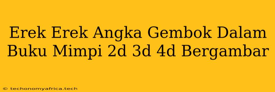 Erek Erek Angka Gembok Dalam Buku Mimpi 2d 3d 4d Bergambar