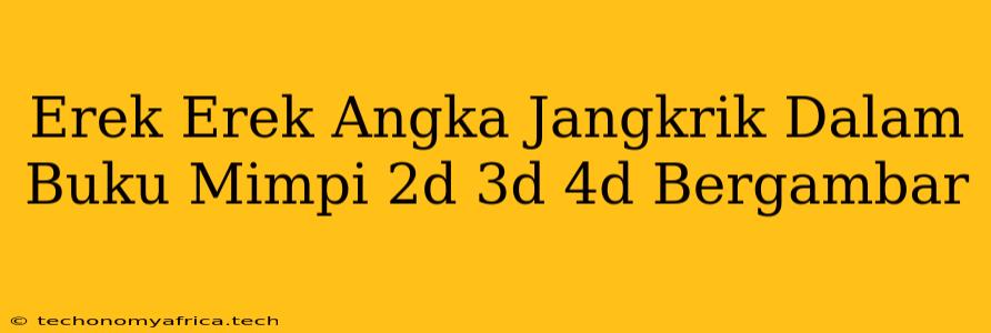 Erek Erek Angka Jangkrik Dalam Buku Mimpi 2d 3d 4d Bergambar