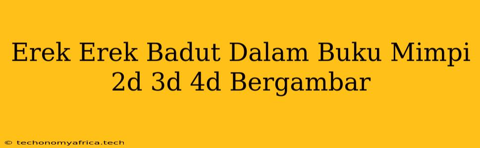 Erek Erek Badut Dalam Buku Mimpi 2d 3d 4d Bergambar