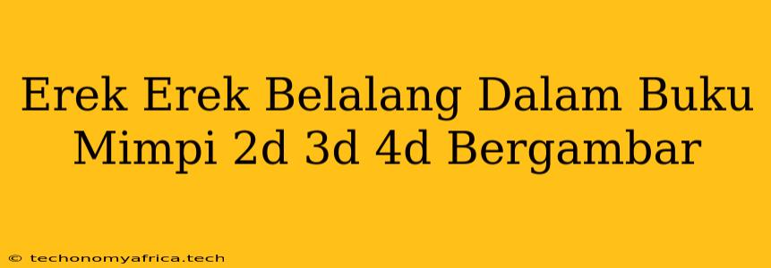 Erek Erek Belalang Dalam Buku Mimpi 2d 3d 4d Bergambar