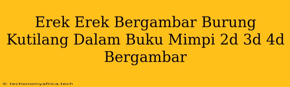 Erek Erek Bergambar Burung Kutilang Dalam Buku Mimpi 2d 3d 4d Bergambar