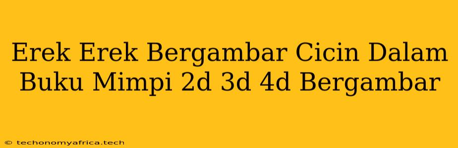 Erek Erek Bergambar Cicin Dalam Buku Mimpi 2d 3d 4d Bergambar