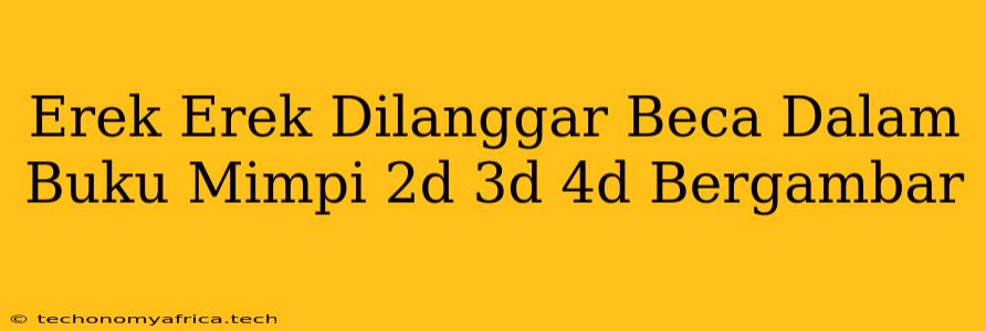 Erek Erek Dilanggar Beca Dalam Buku Mimpi 2d 3d 4d Bergambar