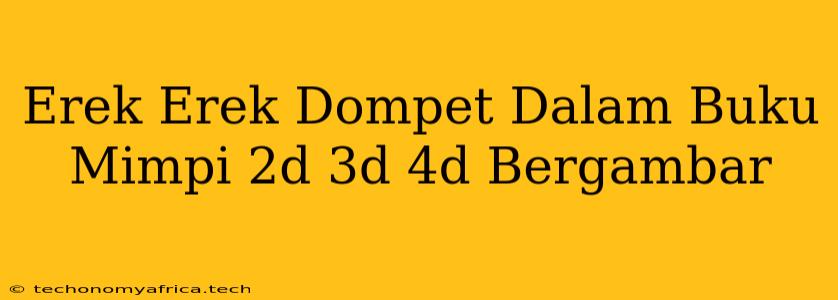 Erek Erek Dompet Dalam Buku Mimpi 2d 3d 4d Bergambar