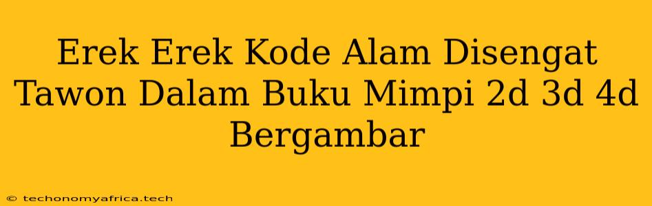 Erek Erek Kode Alam Disengat Tawon Dalam Buku Mimpi 2d 3d 4d Bergambar