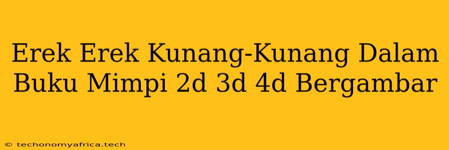 Erek Erek Kunang-Kunang Dalam Buku Mimpi 2d 3d 4d Bergambar