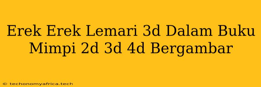 Erek Erek Lemari 3d Dalam Buku Mimpi 2d 3d 4d Bergambar