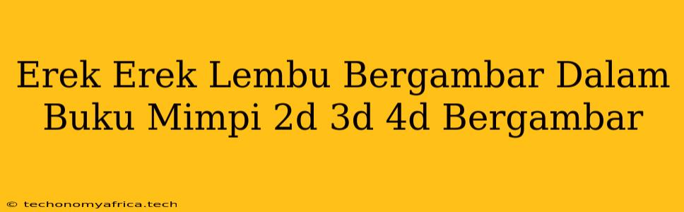 Erek Erek Lembu Bergambar Dalam Buku Mimpi 2d 3d 4d Bergambar