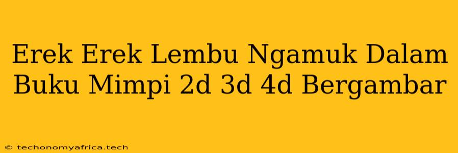 Erek Erek Lembu Ngamuk Dalam Buku Mimpi 2d 3d 4d Bergambar