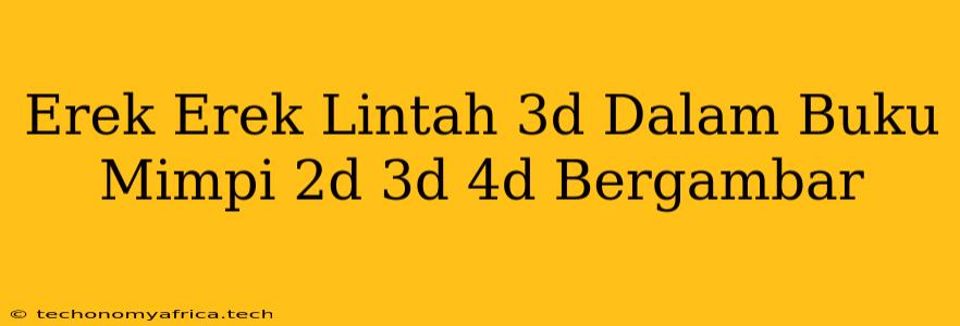 Erek Erek Lintah 3d Dalam Buku Mimpi 2d 3d 4d Bergambar