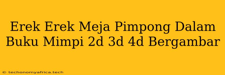 Erek Erek Meja Pimpong Dalam Buku Mimpi 2d 3d 4d Bergambar