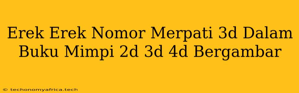 Erek Erek Nomor Merpati 3d Dalam Buku Mimpi 2d 3d 4d Bergambar