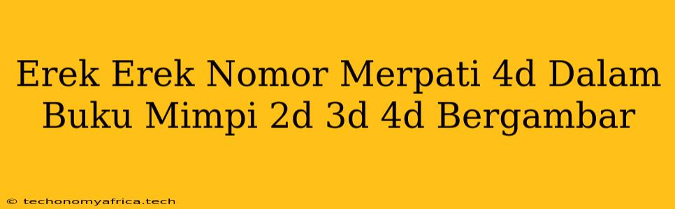 Erek Erek Nomor Merpati 4d Dalam Buku Mimpi 2d 3d 4d Bergambar