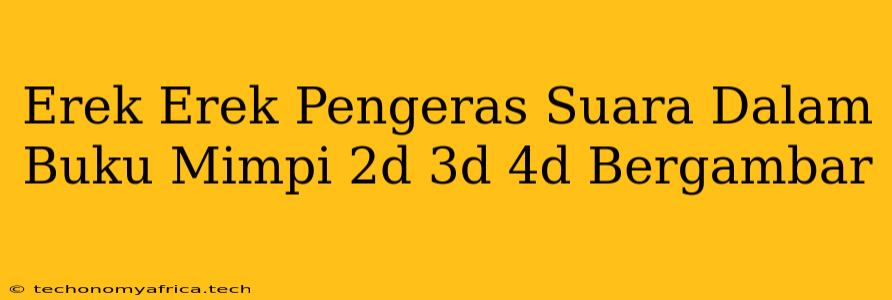 Erek Erek Pengeras Suara Dalam Buku Mimpi 2d 3d 4d Bergambar