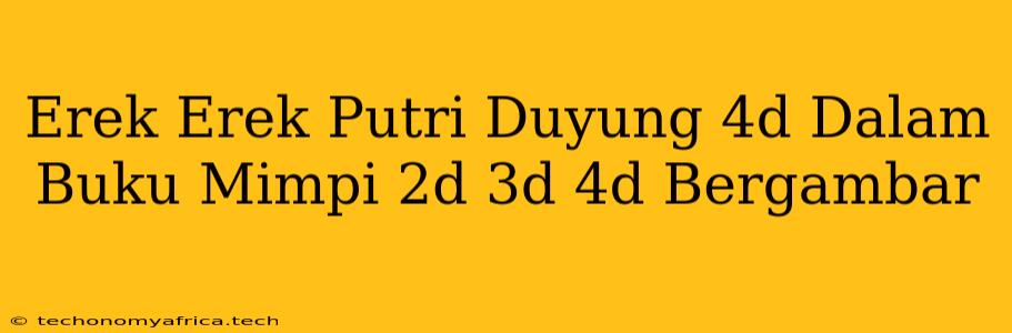 Erek Erek Putri Duyung 4d Dalam Buku Mimpi 2d 3d 4d Bergambar