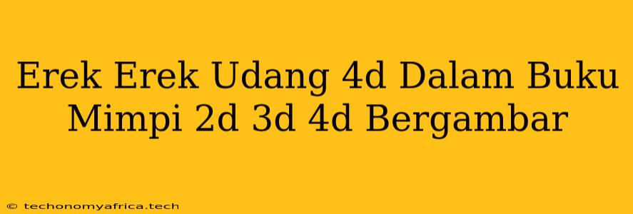 Erek Erek Udang 4d Dalam Buku Mimpi 2d 3d 4d Bergambar