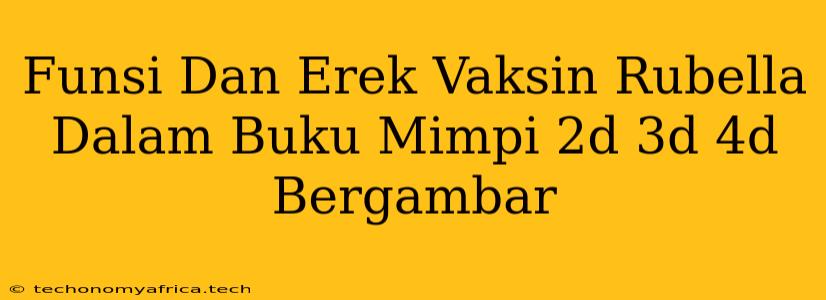 Funsi Dan Erek Vaksin Rubella Dalam Buku Mimpi 2d 3d 4d Bergambar