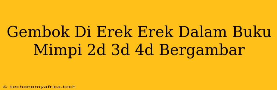 Gembok Di Erek Erek Dalam Buku Mimpi 2d 3d 4d Bergambar