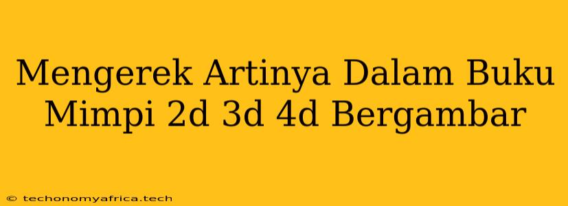 Mengerek Artinya Dalam Buku Mimpi 2d 3d 4d Bergambar