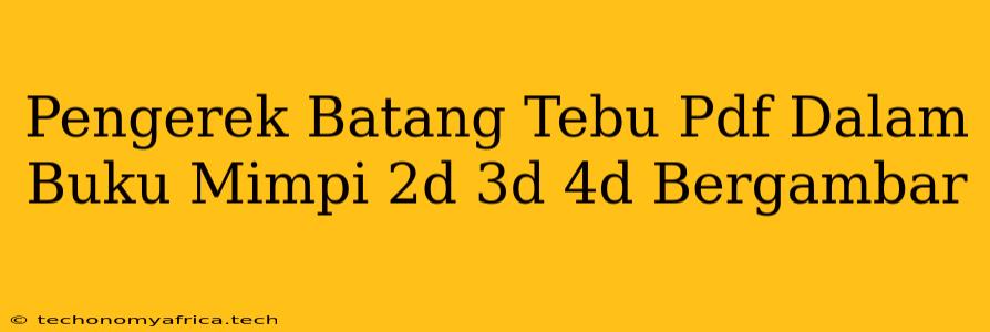 Pengerek Batang Tebu Pdf Dalam Buku Mimpi 2d 3d 4d Bergambar