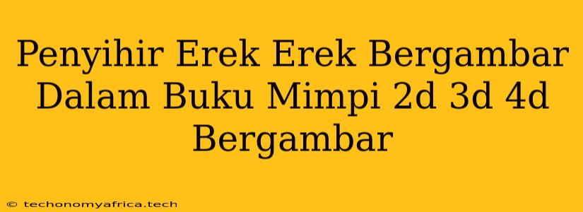 Penyihir Erek Erek Bergambar Dalam Buku Mimpi 2d 3d 4d Bergambar